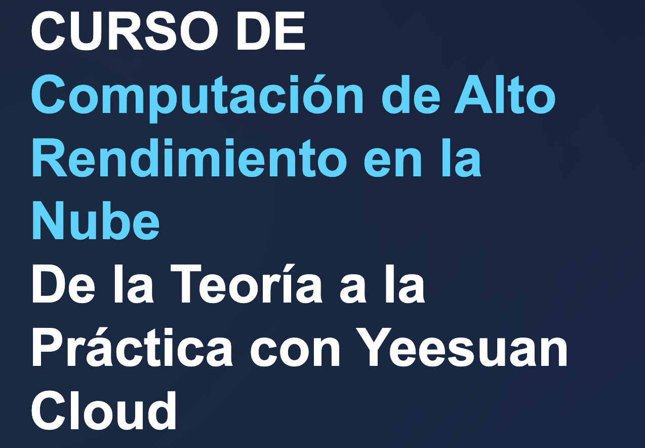 CURSO DE Computación de Alto Rendimiento en la Nube